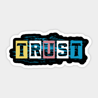 Trust Motivational Words Sticker